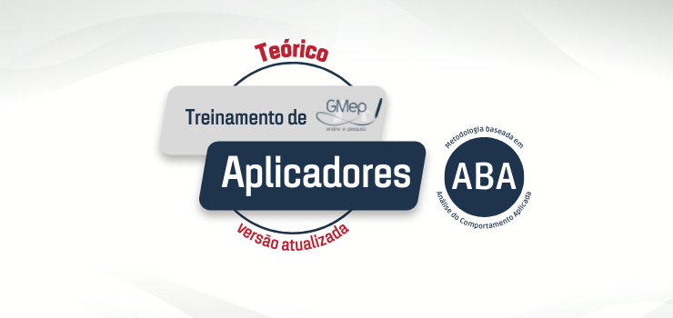 Treinamento de Aplicadores em ABA do GMep